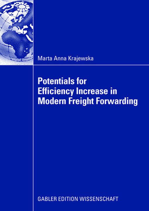Produktbild Potentials for Efficiency Increase in Modern Freight Forwarding (Deutsch, Marta A. Krajewska, 2008)