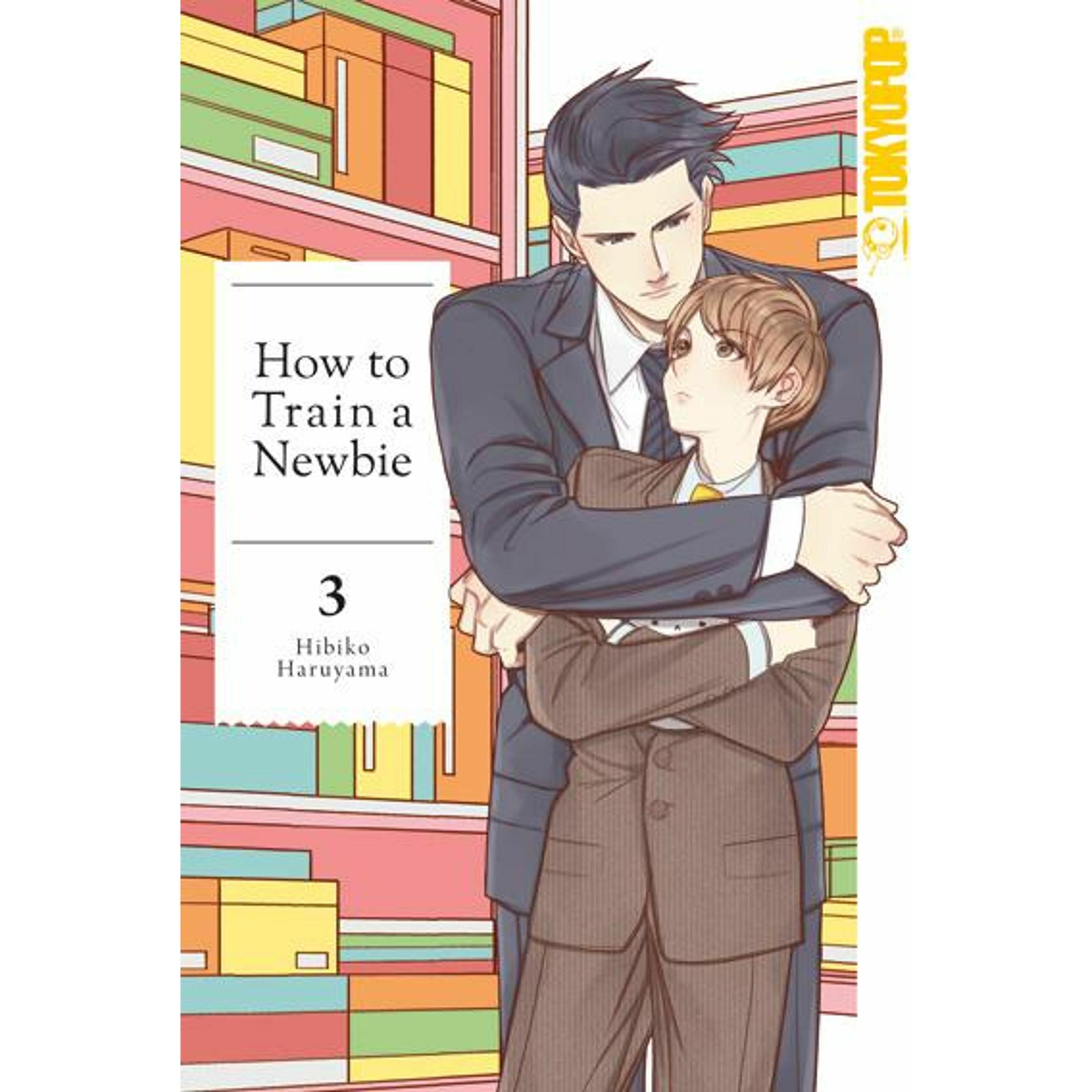 How to Train a Newbie 03, Belletristik von Hibiko Haruyama, Noreen Adolf