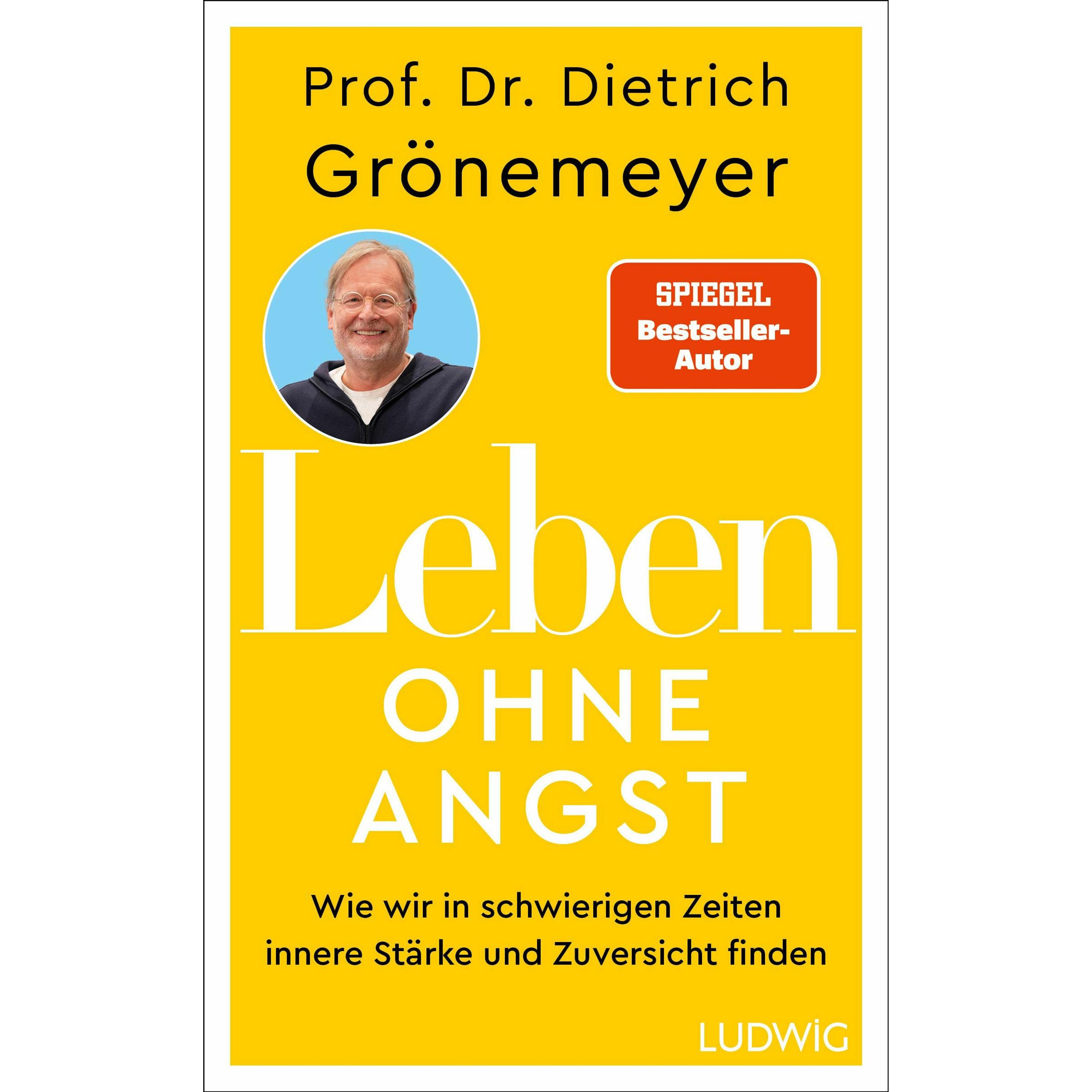 Leben ohne Angst, Ratgeber von Dietrich Grönemeyer