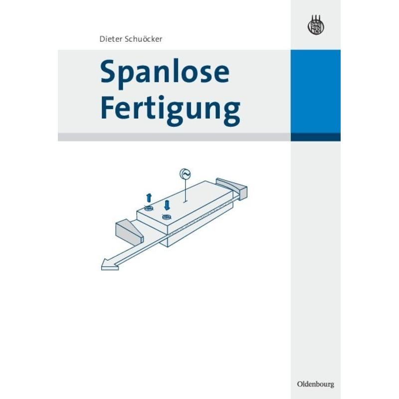Spanlose Fertigung, Fachbücher von Dieter Schuöcker