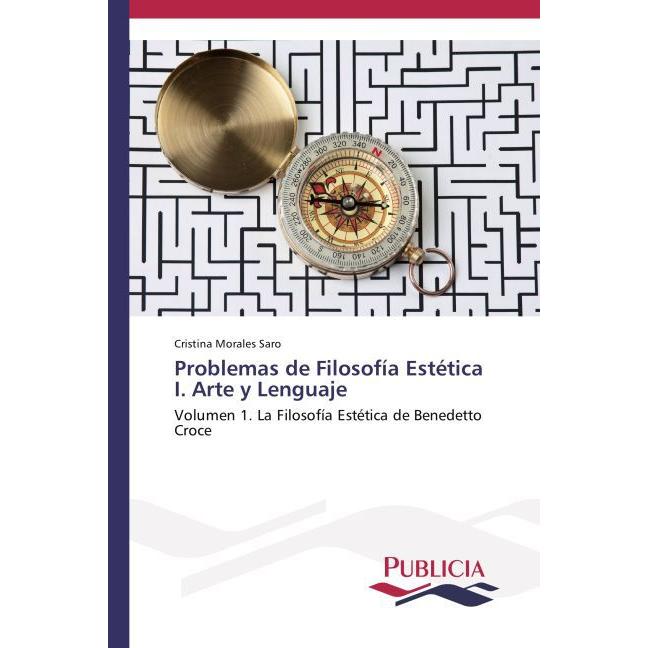 Problemas de Filosofía Estética I. Arte y Lenguaje, Sachbücher von Cristina Morales Saro