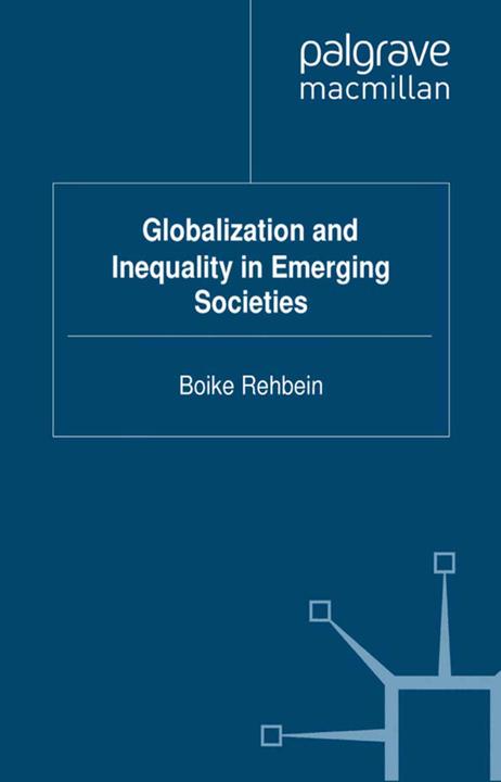 Produktbild Globalisation and Inequality in Emerging Societies (Englisch, 2011)
