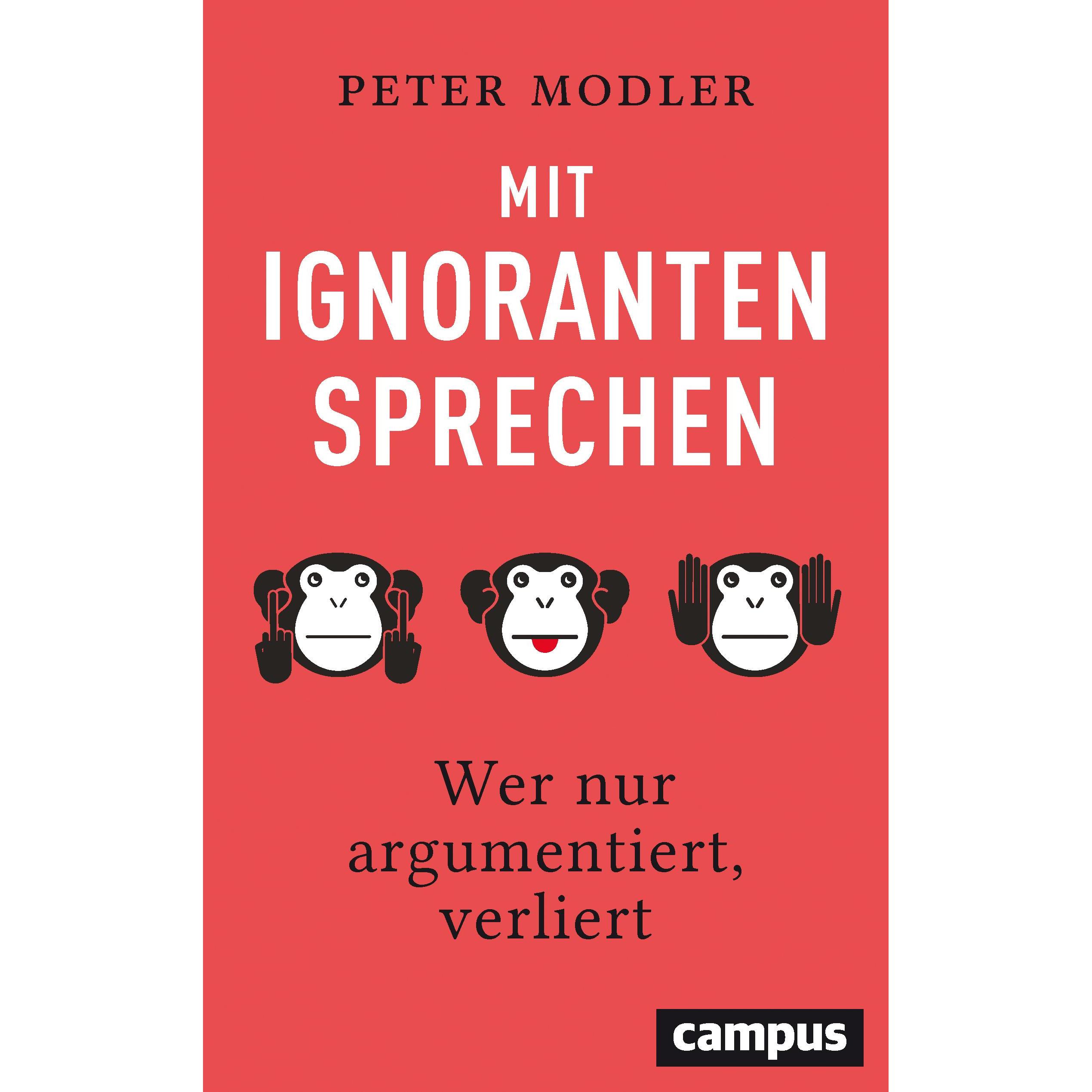 Mit Ignoranten sprechen, Fachbücher von Peter Modler