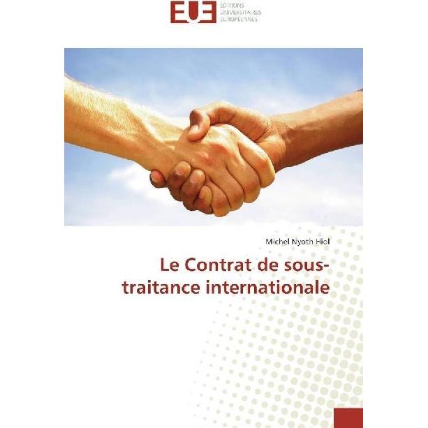 Le Contrat de sous-traitance internationale, Fachbücher von Michel Nyoth Hiol