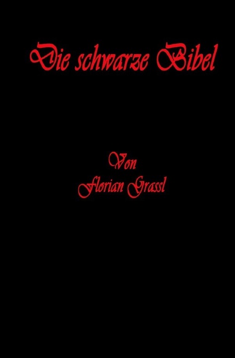 Produktbild Grassl:Die schwarze Bibel (Deutsch, Florian Grassl, 2023)