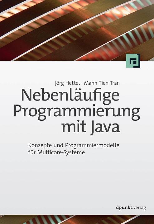 Produktbild Nebenläufige Programmierung mit Java (Deutsch, Jörg Hettel, 2016)