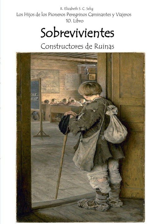 Produktbild Sobrevivientes Constructores de Ruinas (Deutsch, R. ELIZABETH S. C. SELIG, 2021)
