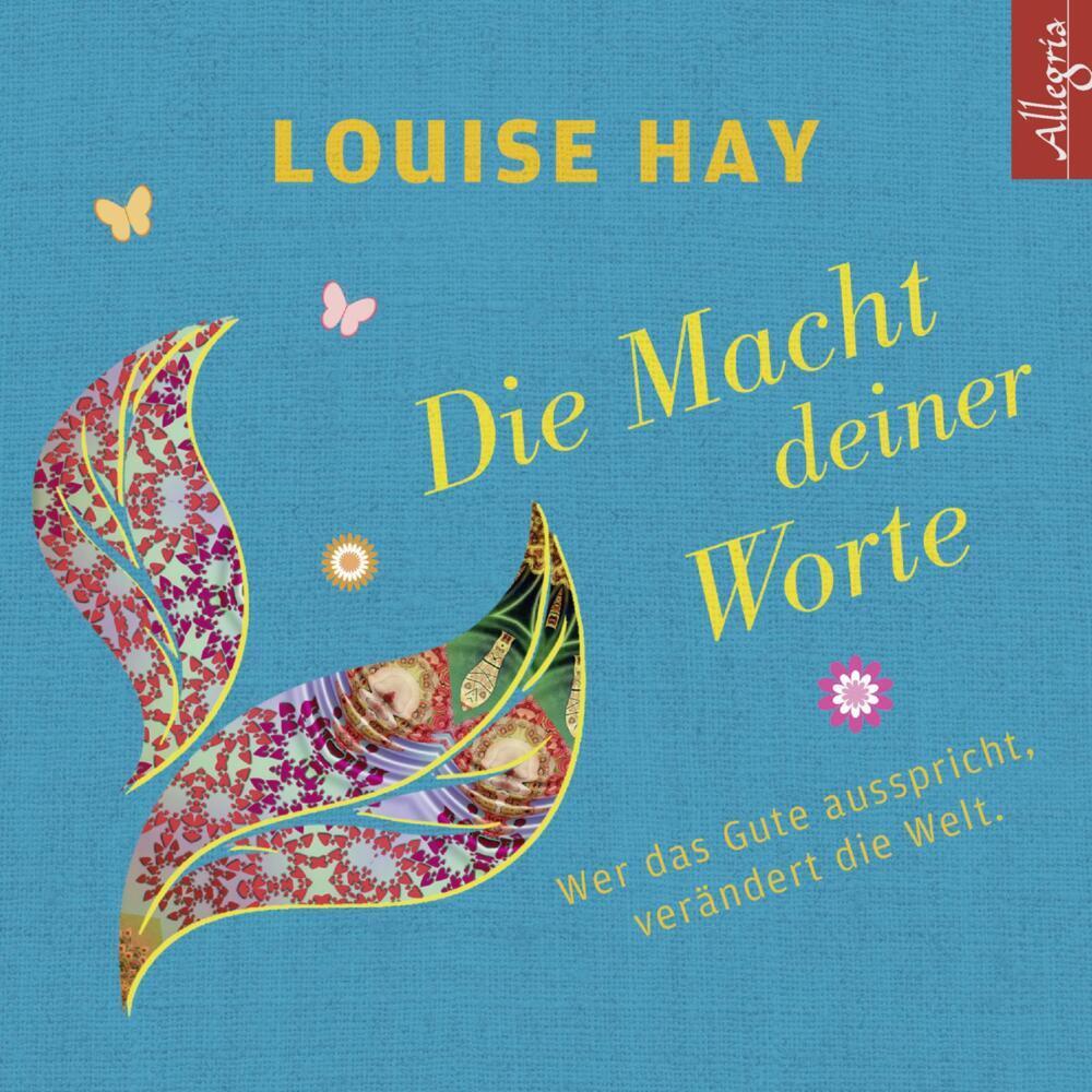 Die Macht Deiner Worte, Hörbücher von Louise Hay, Thomas Görden, Rahel Comtesse