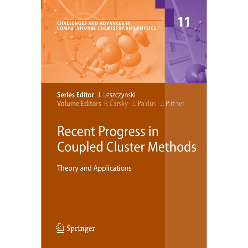 Recent Progress in Coupled Cluster Methods, Fachbücher von Petr Cársky, Jirí Pittner, Josef Paldus