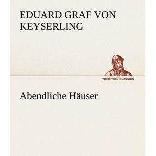 Thumbnail - Abendliche Häuser, Belletristik von Eduard von Keyserling