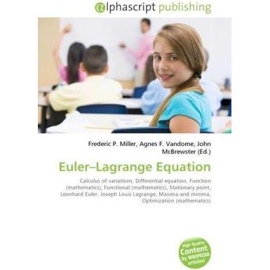 Euler Lagrange Equation, Fachbücher von Agnes F. Vandome, Frederic P. Miller, John McBrewster