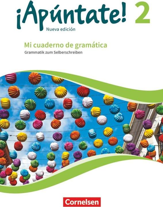 Produktbild ¡Apúntate! 2. Nueva edición. Mi cuaderno de gramática (Deutsch, Balser, Joachim, 2018)