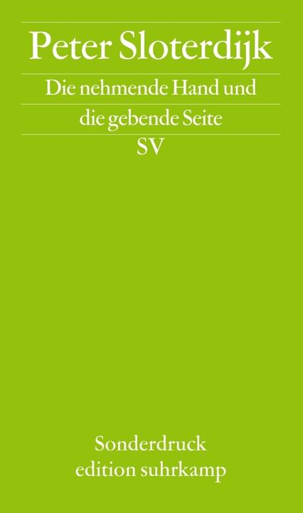 Produktbild Die nehmende Hand und die gebende Seite (Deutsch, Peter Sloterdijk, 2010)