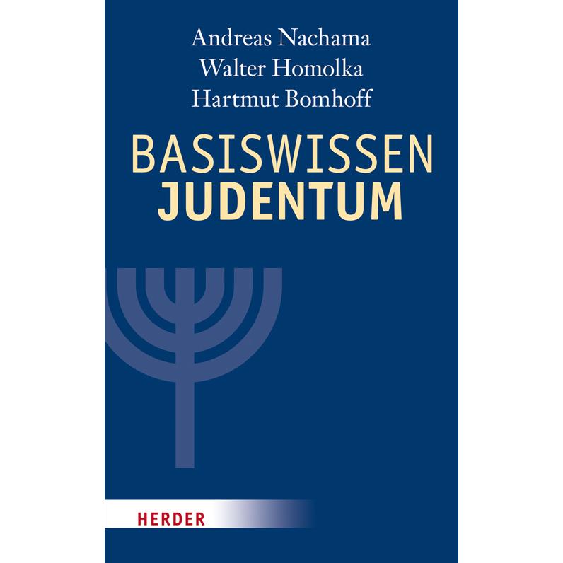 Basiswissen Judentum, Fachbücher von Andreas Nachama, Hartmut Bomhoff, Henry G. Brandt, Walter Homolka