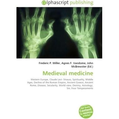 Medieval medicine, Fachbücher von Agnes F. Vandome, Frederic P. Miller, John McBrewster