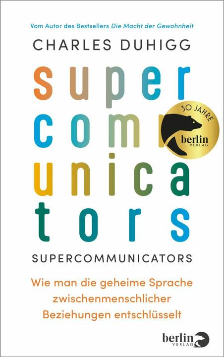 Actual product image Supercommunicators (German, Charles Duhigg., Nina Frey, 2024)