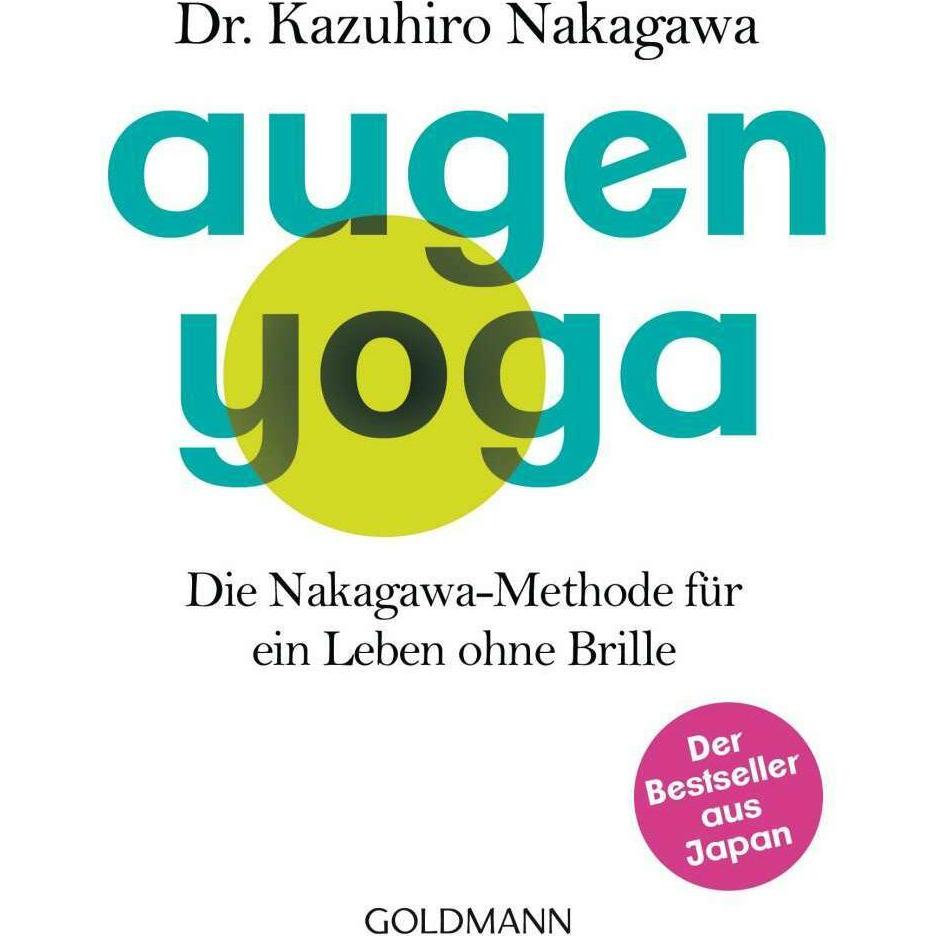 Augen-Yoga, Ratgeber von Kazuhiro Nakagawa