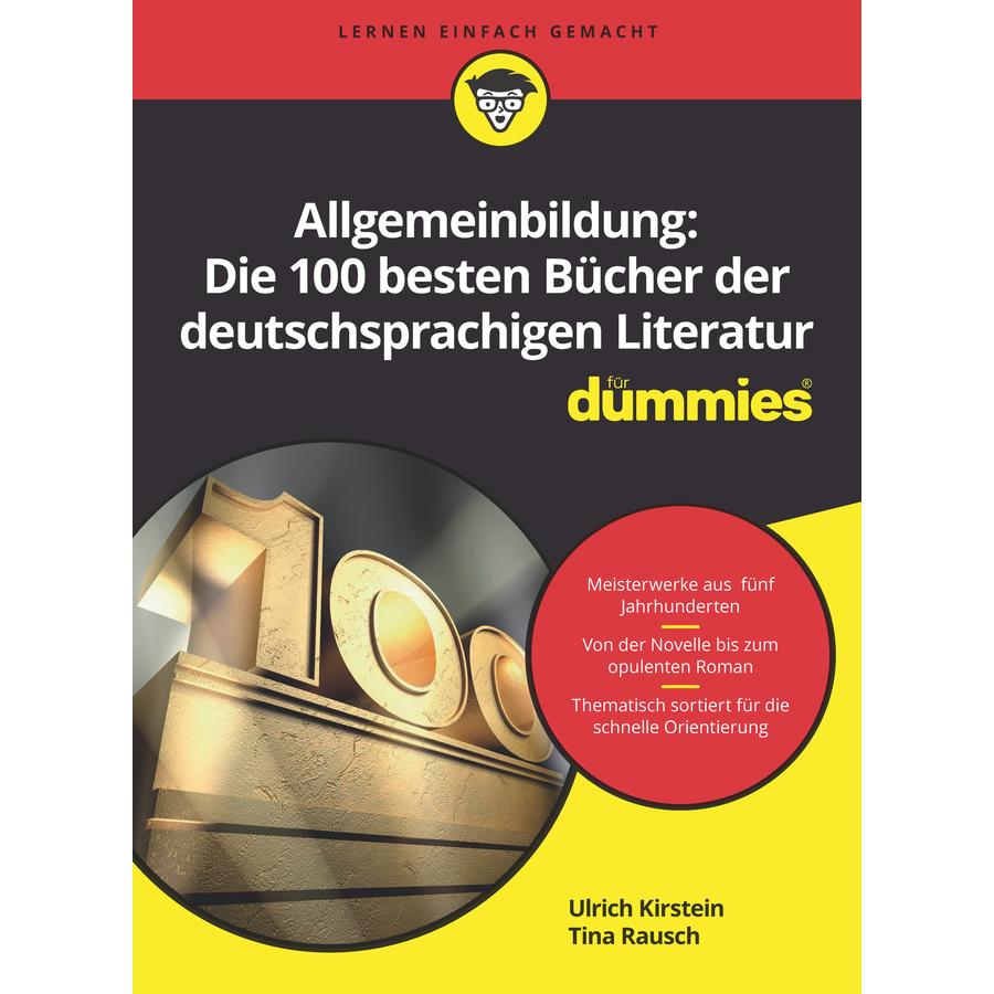 Allgemeinbildung: Die 100 besten Bücher der deutschsprachigen Literatur für Dummies, Sachbücher von Ulrich Kirstein