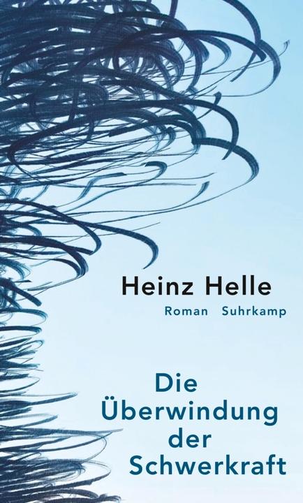 Produktbild Die Überwindung der Schwerkraft (Deutsch, Heinz Helle, 2018)
