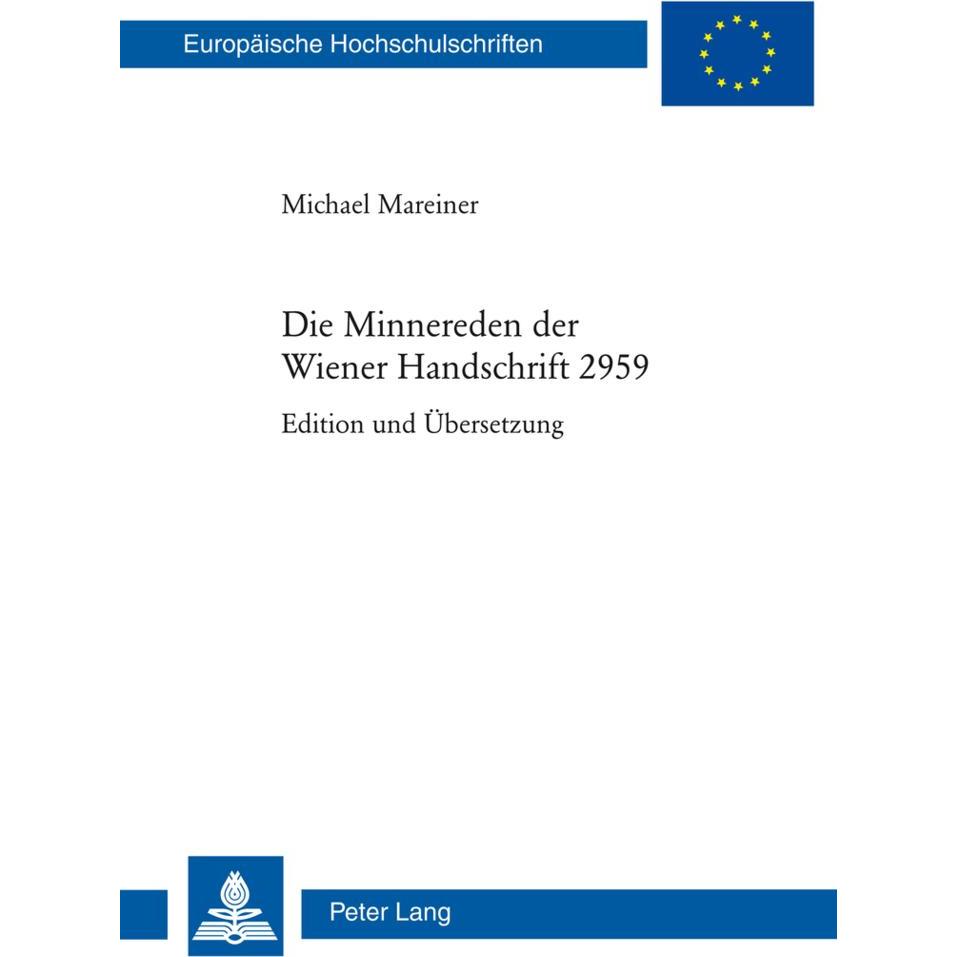 Die Minnereden der Wiener Handschrift 2959, Fachbücher von Michael Mareiner