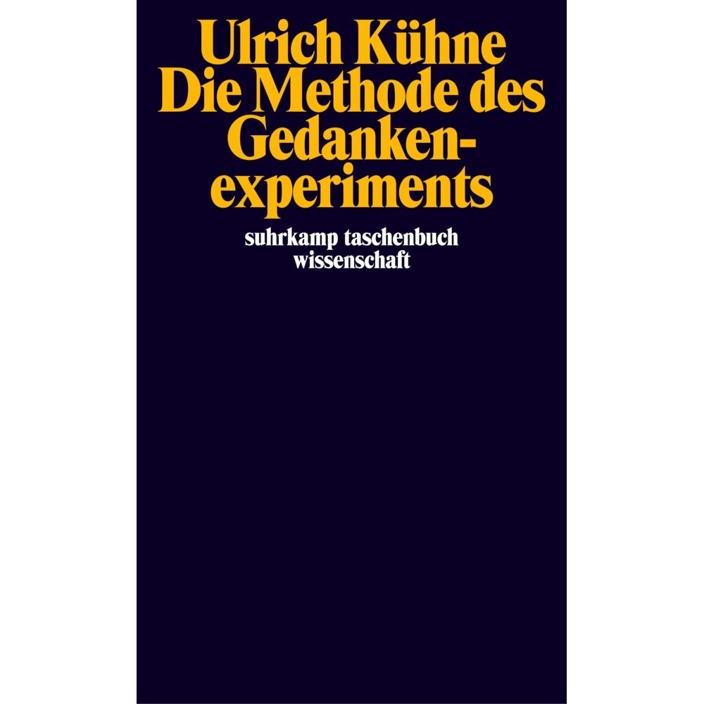 Die Methode des Gedankenexperiments, Fachbücher von Ulrich Kühne