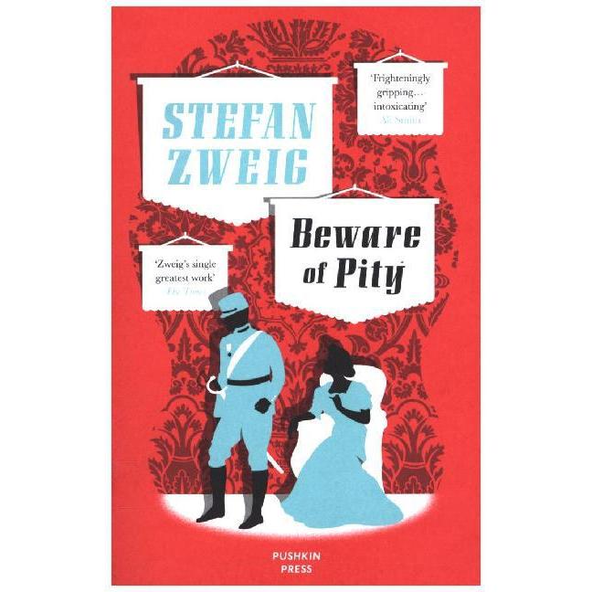 Beware of Pity, Belletristik von Stefan Zweig, Anthea Bell