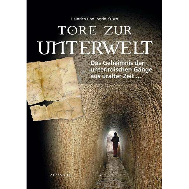 Tore zur Unterwelt, Sachbücher von Ingrid Kusch, Heinrich Kusch
