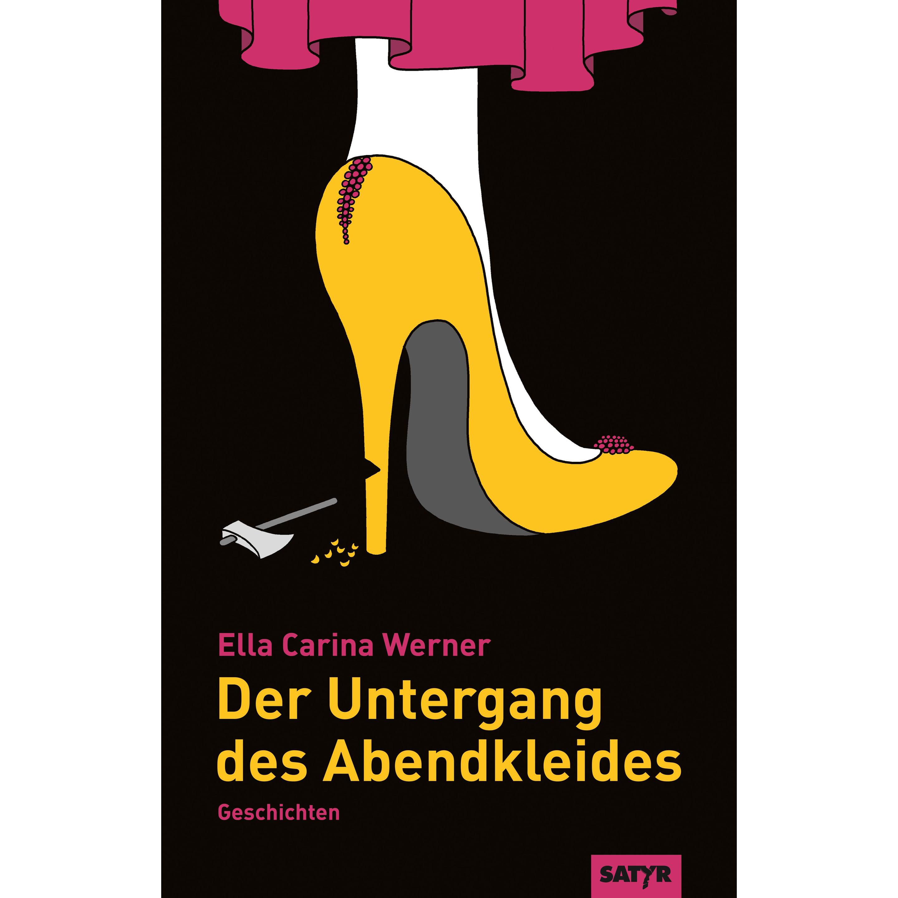Der Untergang des Abendkleides, Belletristik von Ella Carina Werner