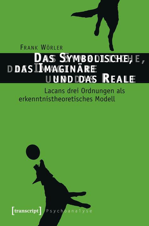 Produktbild Das Symbolische, das Imaginäre und das Reale (Deutsch, 2015)