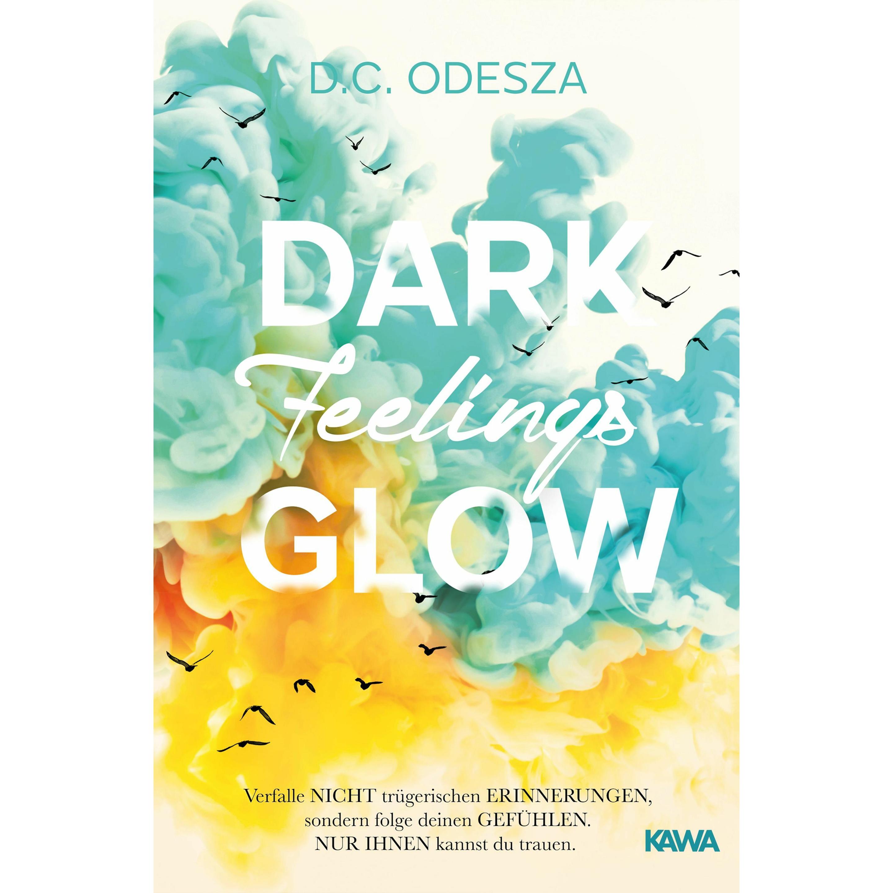 DARK Feelings GLOW, Belletristik von D.C. Odesza