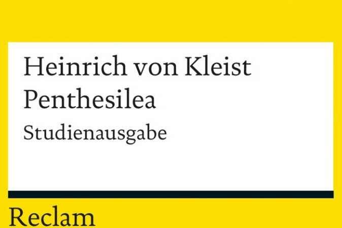 Produktbild Penthesilea. Ein Trauerspiel (Deutsch, Heinrich von Kleist, 2012)