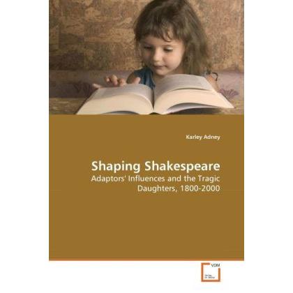 Shaping Shakespeare, Fachbücher
