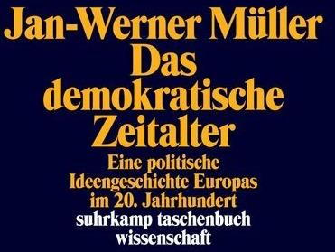 Produktbild Das demokratische Zeitalter (Deutsch, Jan-Werner Müller, 2018)
