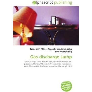 Gas-discharge Lamp, Fachbücher von Agnes F. Vandome, Frederic P. Miller, John McBrewster