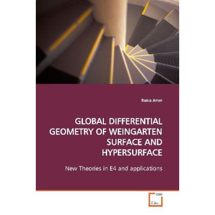 Global Differential Geometry Of Weingarten Surface And Hypersurface, Fachbücher