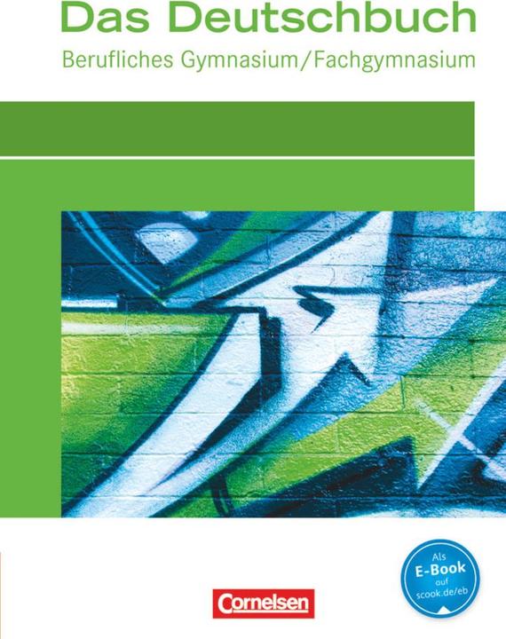 Actual product image Das Deutschbuch - Berufliches Gymnasium / Fachgymnasium. Schülerbuch (German, Christoph Scheele, Daniela Matkovic, Gabriele Harff-König, Lars Dietershagen, Martina Schulz-Hamann, Ortrud Scherer, Petra Schappert, Ralf Dettinger, Thomas Rahner, 2012)