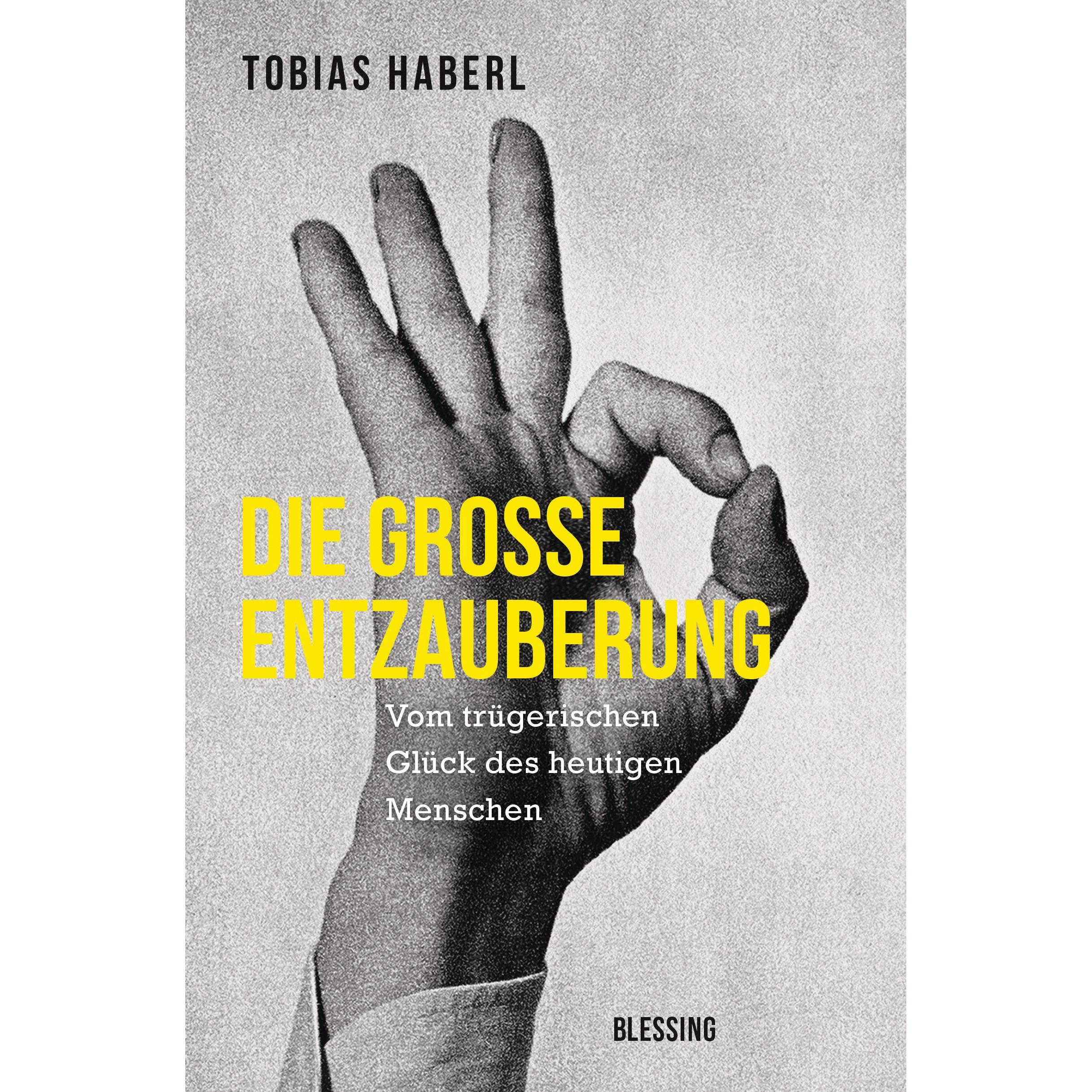 Die grosse Entzauberung, Sachbücher von Tobias Haberl