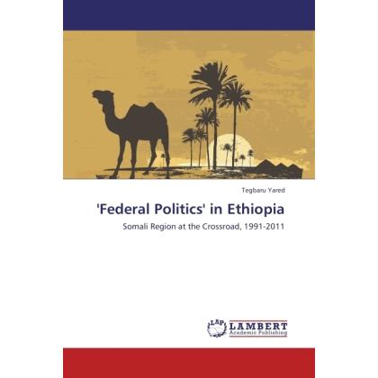 'Federal Politics' in Ethiopia, Fachbücher von Tegbaru Yared