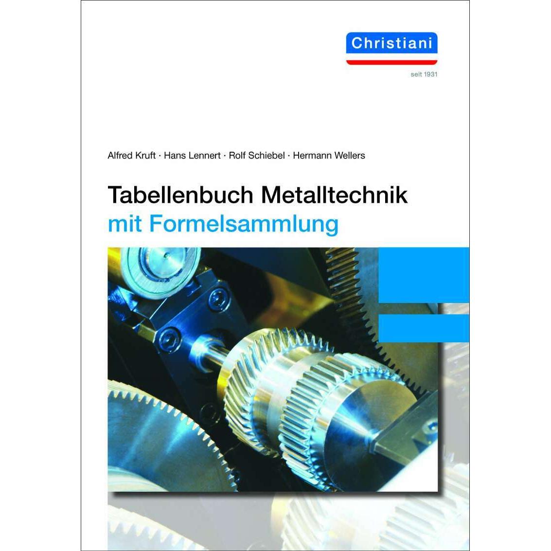 Tabellenbuch Metalltechnik, Fachbücher von Hermann Wellers, Hans Lennert, Alfred Kruft, Rolf Schiebel
