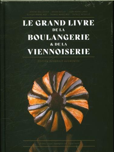 Actual product image Le grand livre de la boulangerie & de la viennoiserie (French, Mitaille Patric, Lanio Jean-Marie, Marie Thomas, 2023)