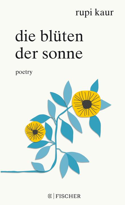 Produktbild Die Blüten der Sonne (Deutsch, Rupi Kaur, 2018)