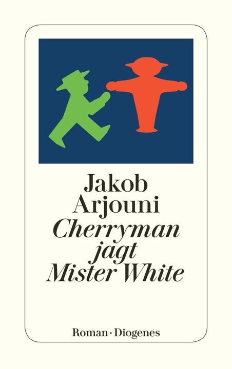 Label énergétique Cherryman jagt Mister White (Allemand, Jacob Arjouni, 2012)