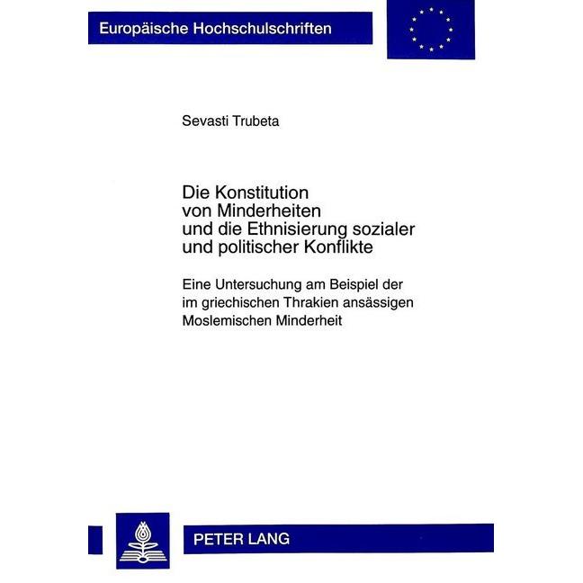 Die Konstitution von Minderheiten und die Ethnisierung sozialer und politischer Konflikte, Fachbücher von Sevasti Trubet...
