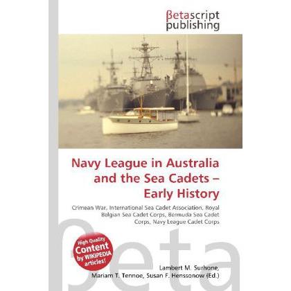 Navy League in Australia and the Sea Cadets - Early History, Fachbücher