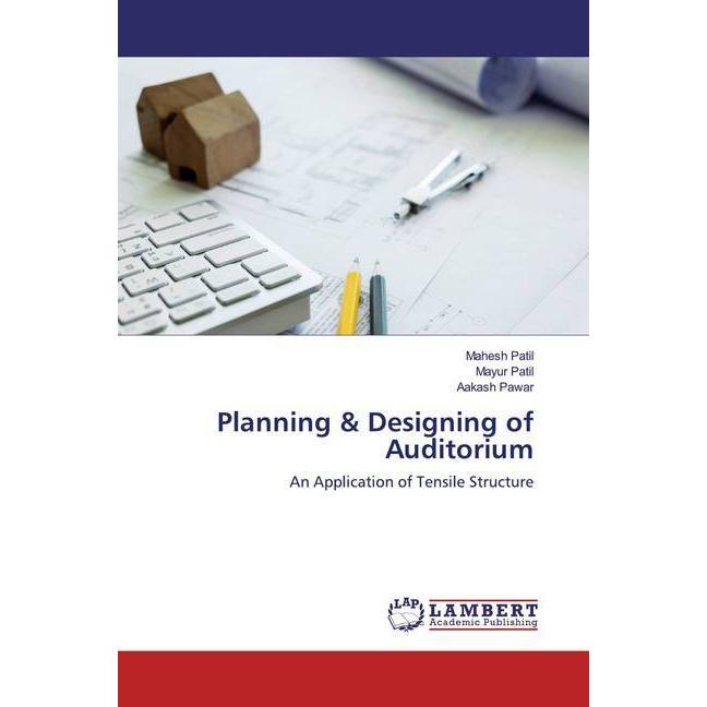 Planning & Designing of Auditorium, Fachbücher von Mayur Patil, Mahesh Patil, Aakash Pawar