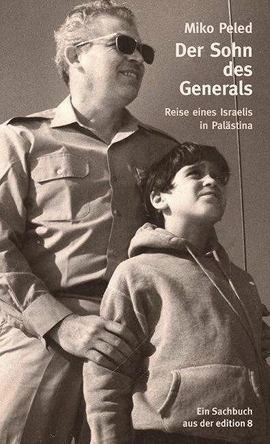 Produktbild Der Sohn des Generals (Deutsch, Michael Schiffmann, Miko Peled, 2023)