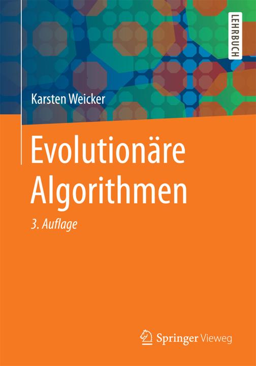 Produktbild Evolutionäre Algorithmen (Deutsch, Karsten Weicker, 2015)