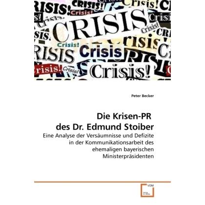 Die Krisen-PR des Dr. Edmund Stoiber, Fachbücher von Peter Becker