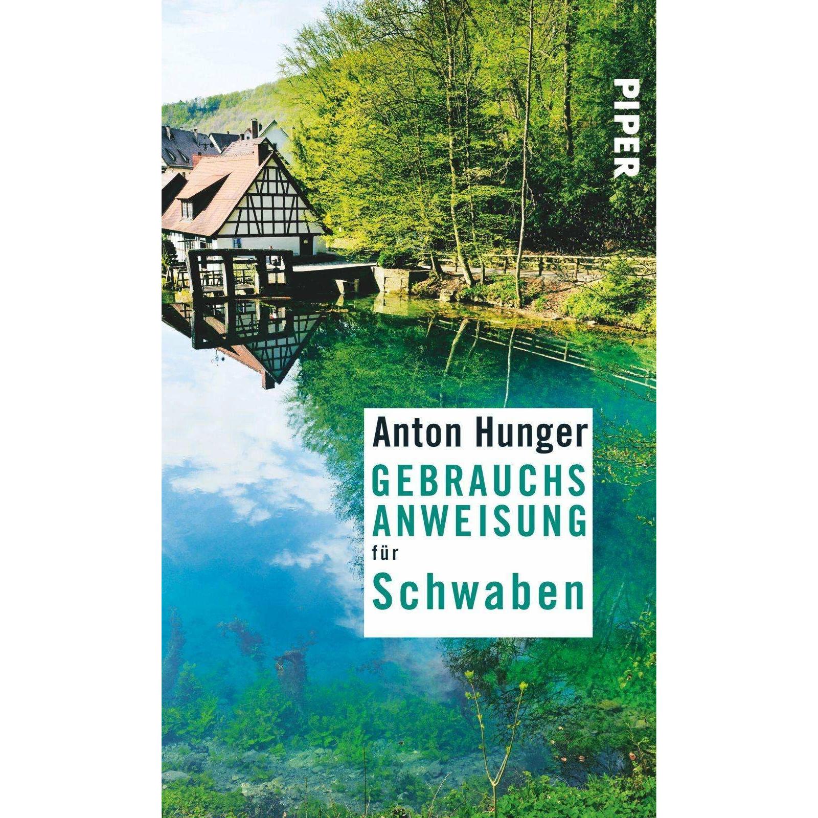 Gebrauchsanweisung für Schwaben, Ratgeber von Anton Hunger
