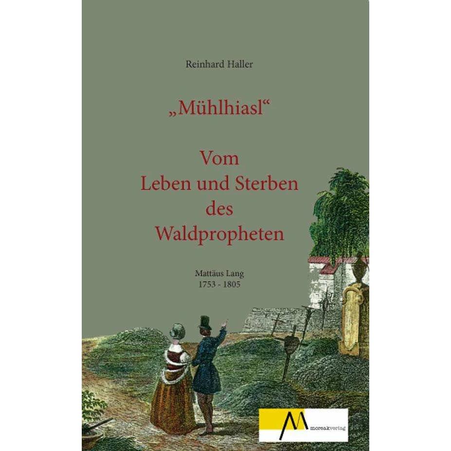 Thumbnail - Mühlhiasl, Belletristik von Reinhard Haller